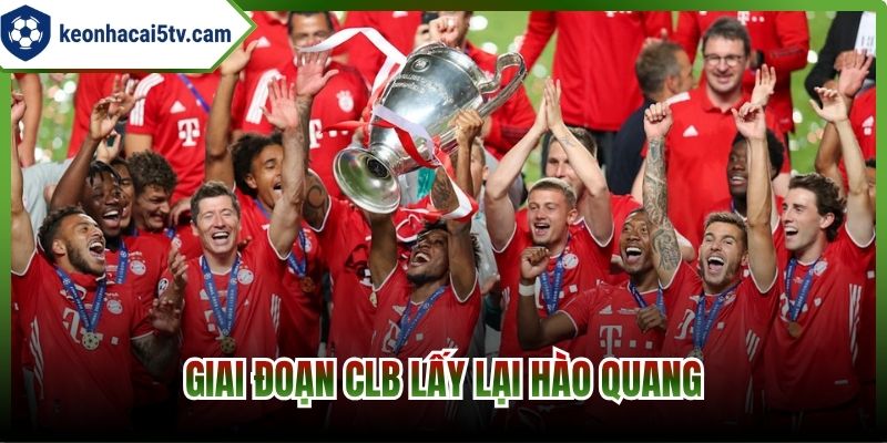 Giai đoạn CLB lấy lại hào quang