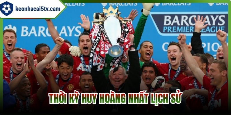 Thời kỳ huy hoàng nhất lịch sử